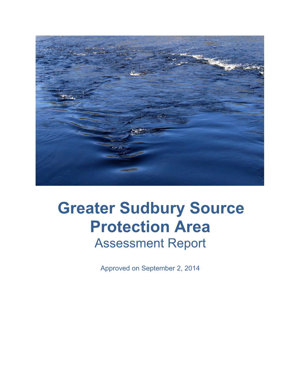 Greater Sudbury Source Protection Area Assessment Report