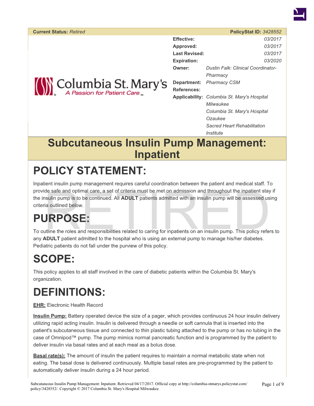 Subcutaneous Insulin Pump Management: Inpatient POLICY STATEMENT: PURPOSE: SCOPE: DEFINITIONS