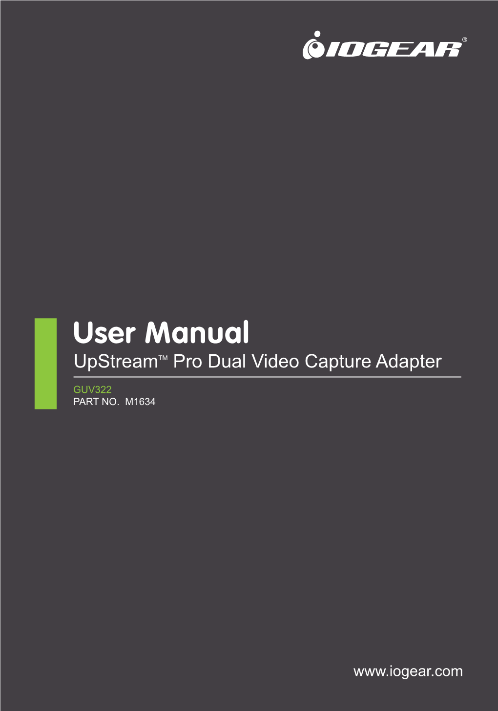 User Manual Upstreamtm Pro Dual Video Capture Adapter