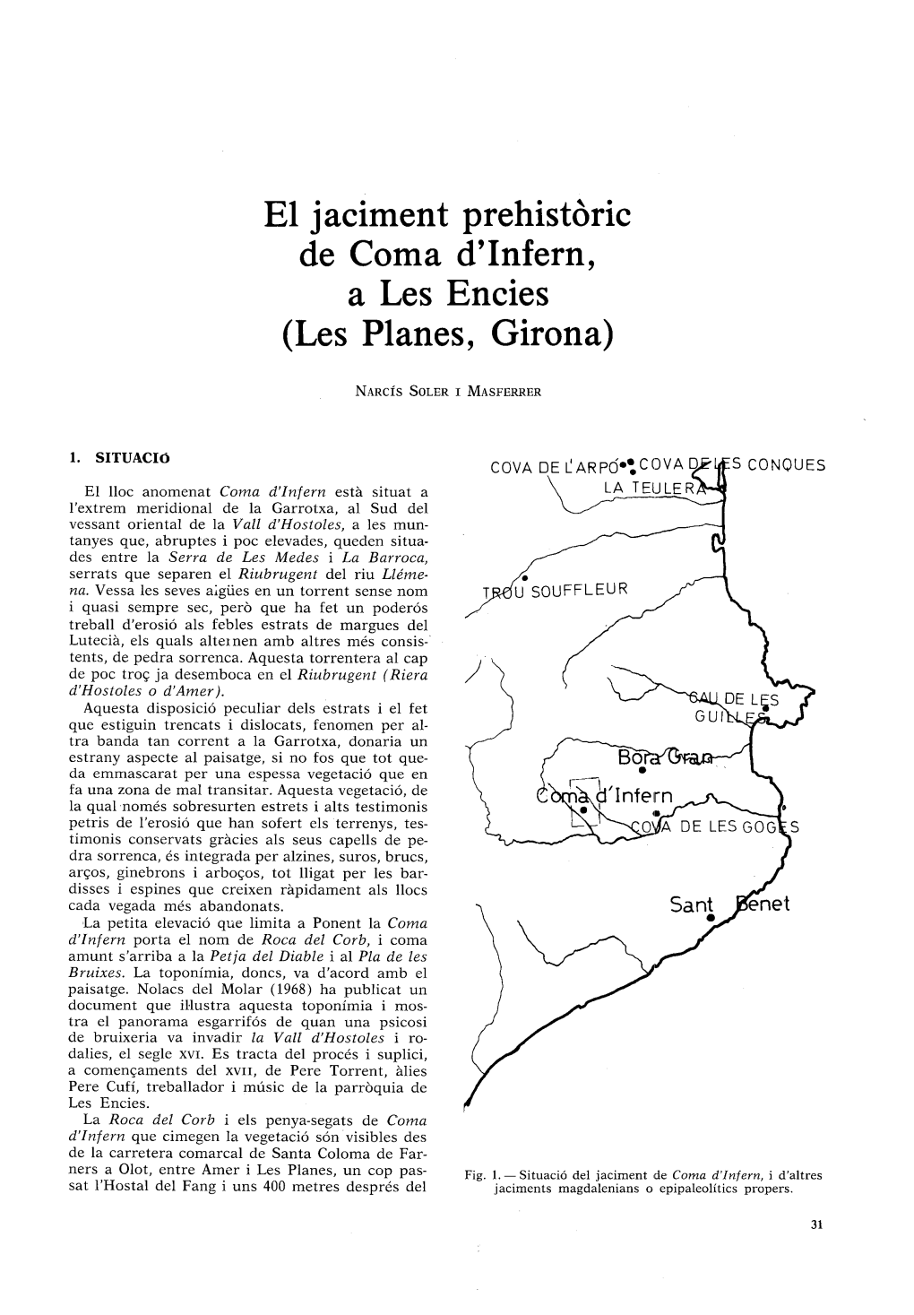 El Jaciment Prehistoric De Coma D'infern, a Les Encies (Les Planes, Girona)