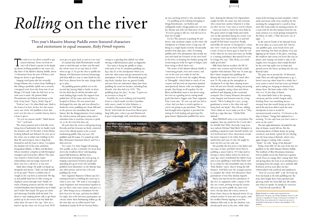 Rolling on the River the Murray and Yells One Final Piece of Advice: I Turn My Head to Watch the Trees Flash By