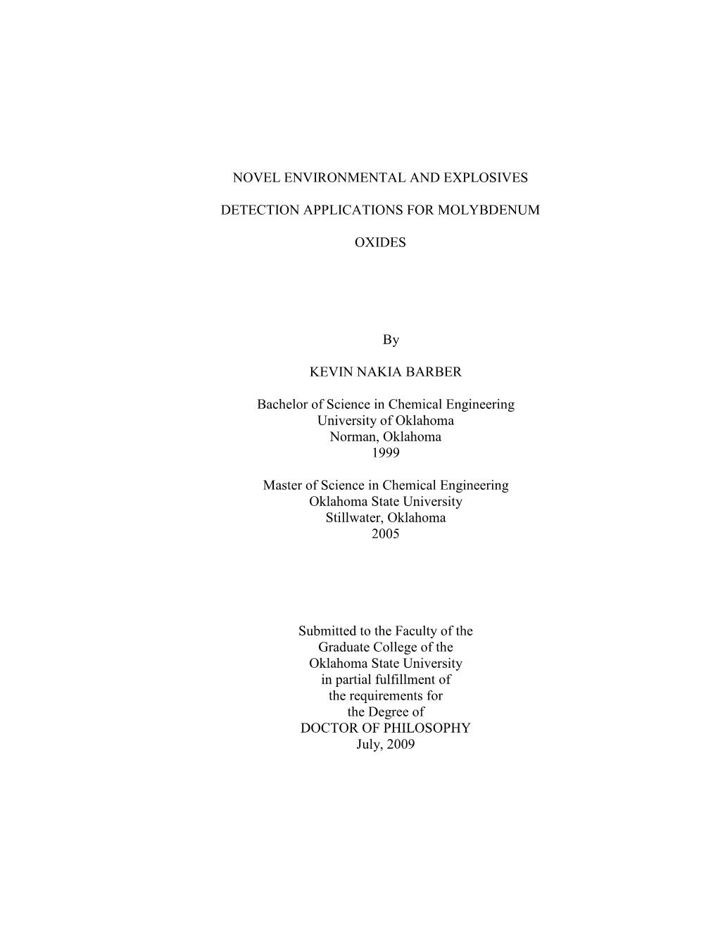 NOVEL ENVIRONMENTAL and EXPLOSIVES DETECTION APPLICATIONS for MOLYBDENUM OXIDES by KEVIN NAKIA BARBER Bachelor of Science in Ch