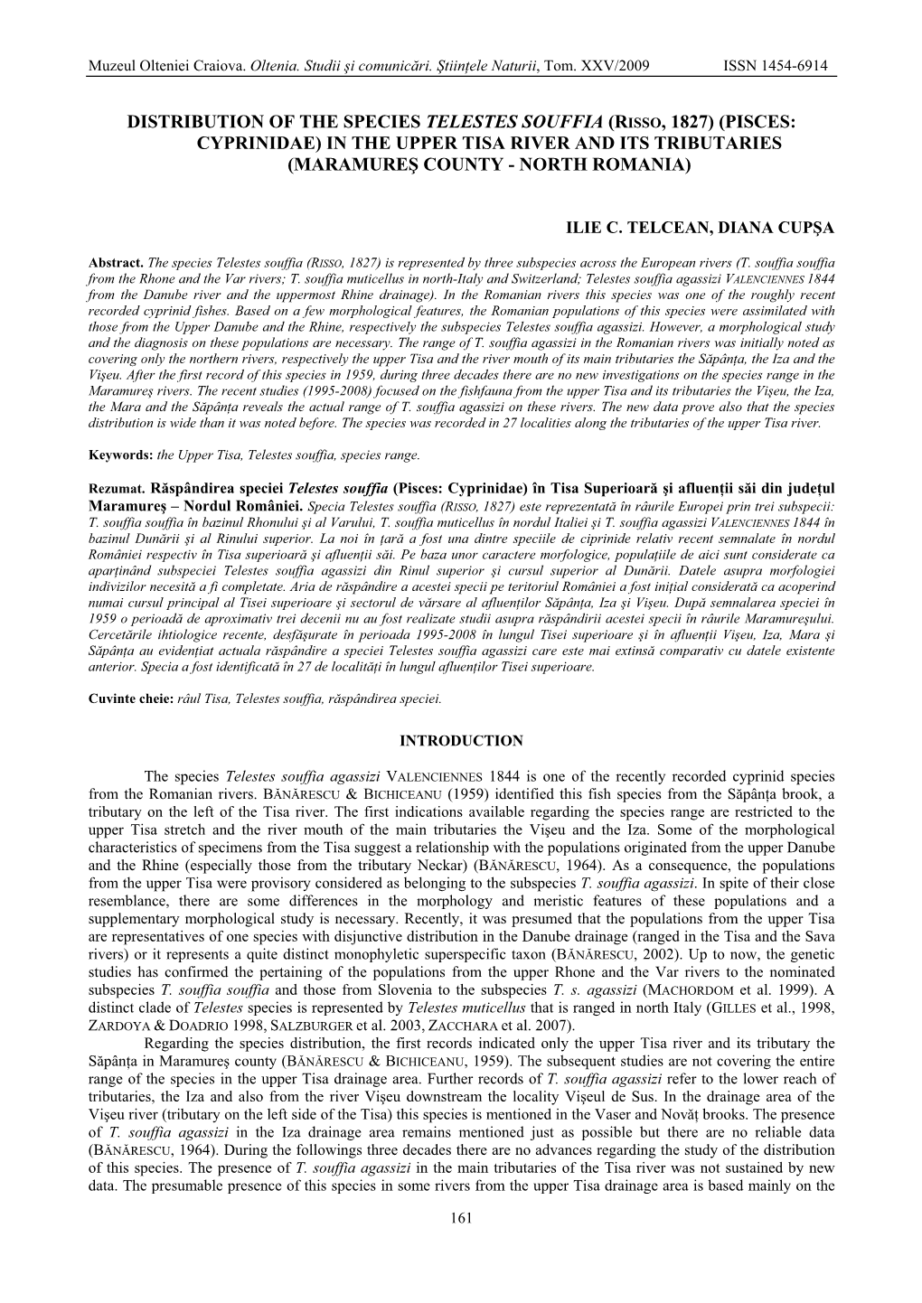 Distribution of the Species Telestes Souffia (Risso, 1827) (Pisces: Cyprinidae) in the Upper Tisa River and Its Tributaries (Maramure� County - North Romania)