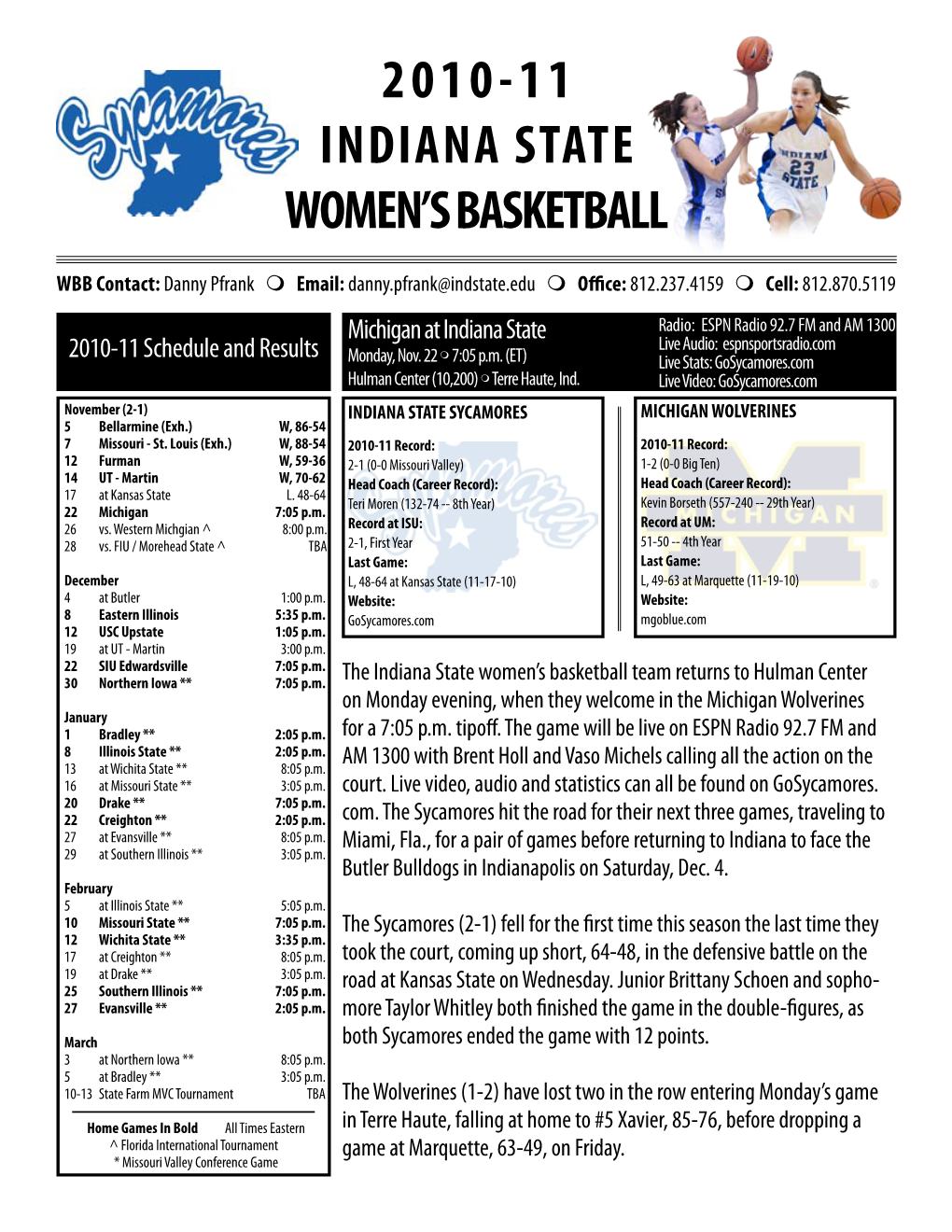 2010-11 Indiana State Women's Basketball Indiana State Combined Team Statistics (As of Nov 19, 2010) 2010-11All Combined Games Statistics