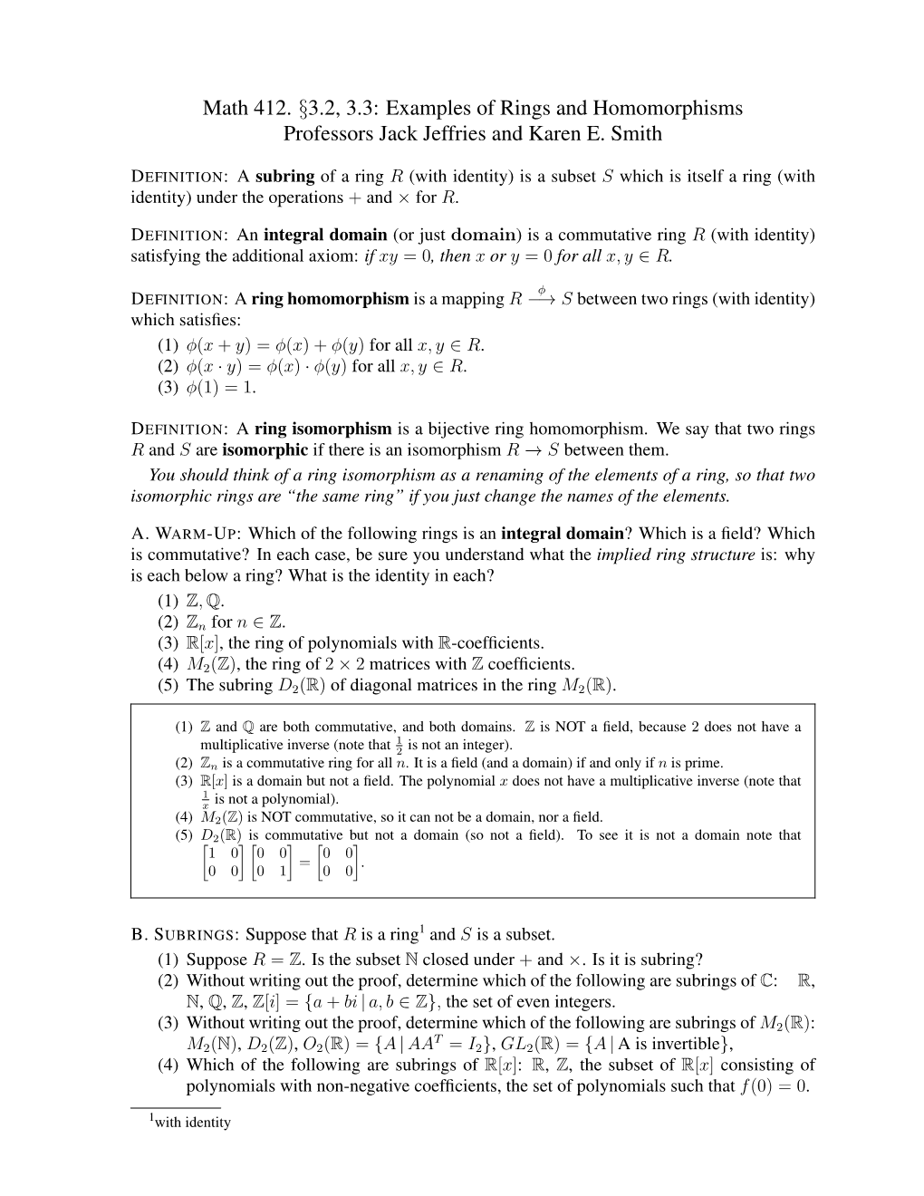 Math 412. §3.2, 3.3: Examples of Rings and Homomorphisms Professors Jack Jeffries and Karen E. Smith