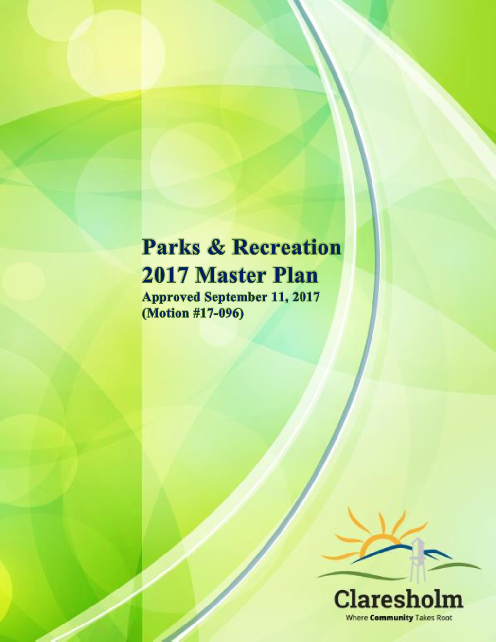 Town of Claresholm Parks and Recreation Master Plan 2017-2022 0