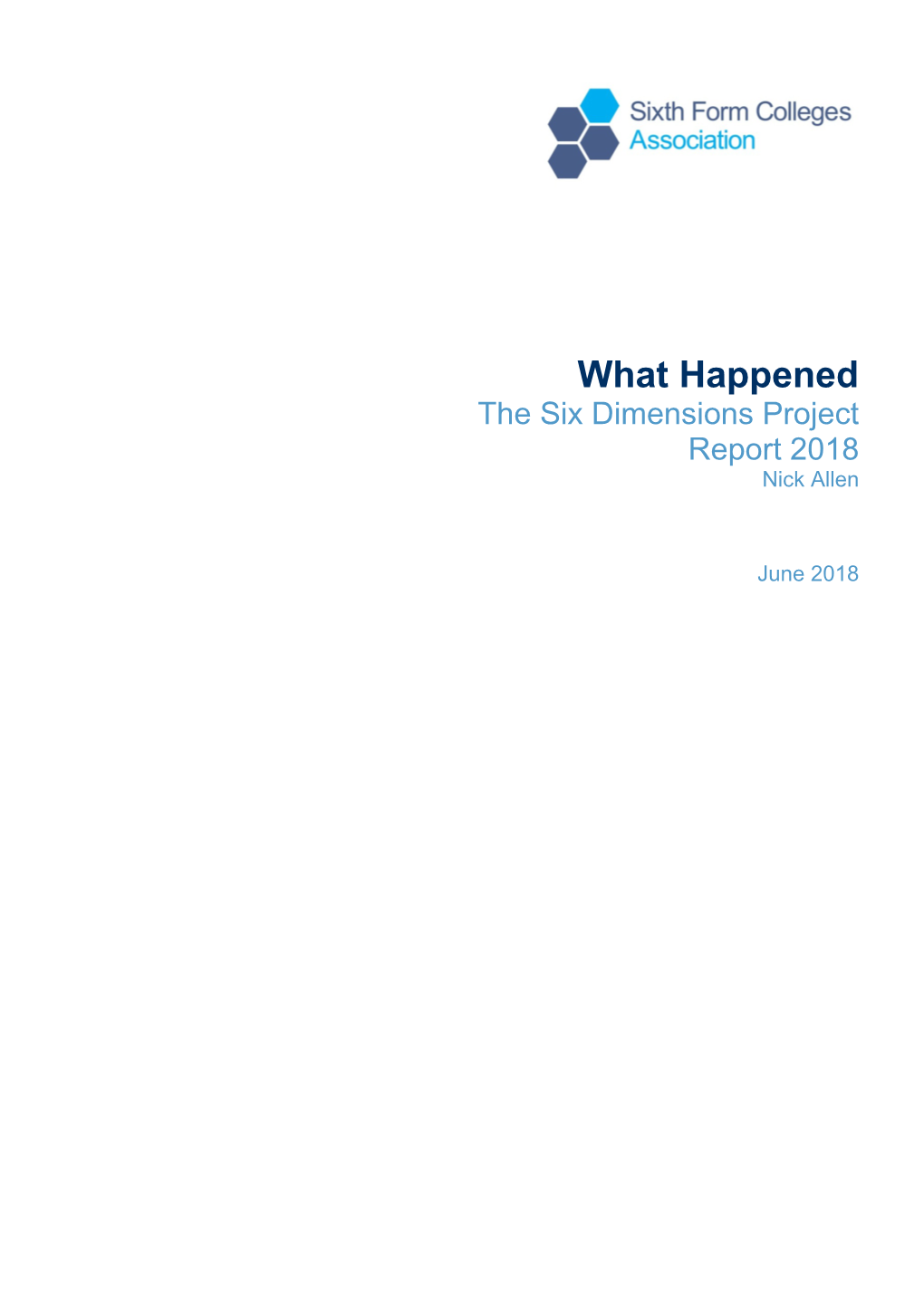 What Happened the Six Dimensions Project Report 2018 Nick Allen