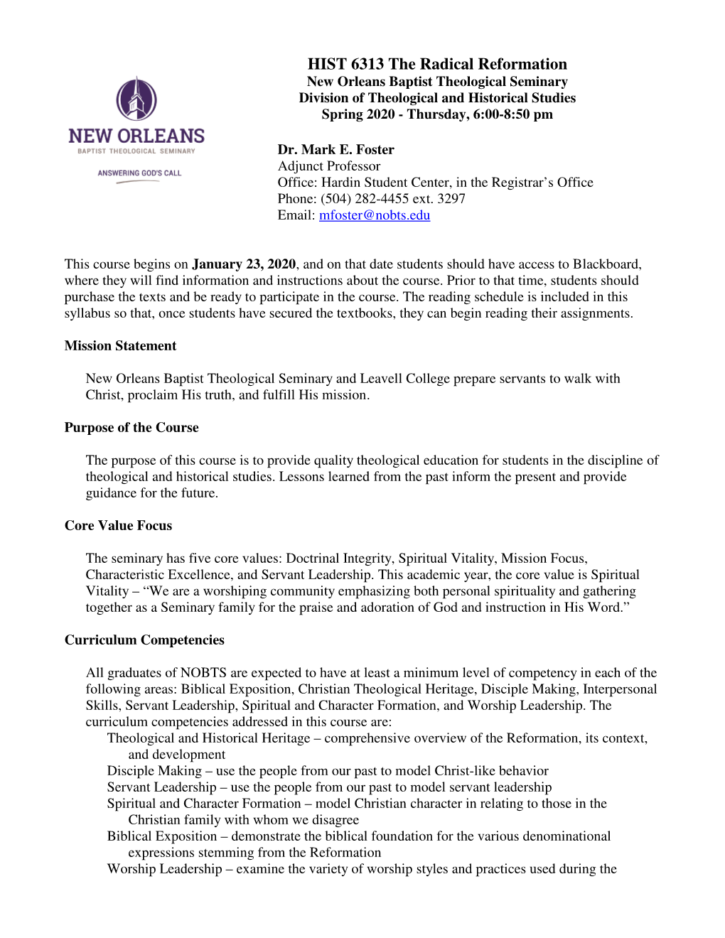 The Radical Reformation New Orleans Baptist Theological Seminary Division of Theological and Historical Studies Spring 2020 - Thursday, 6:00-8:50 Pm