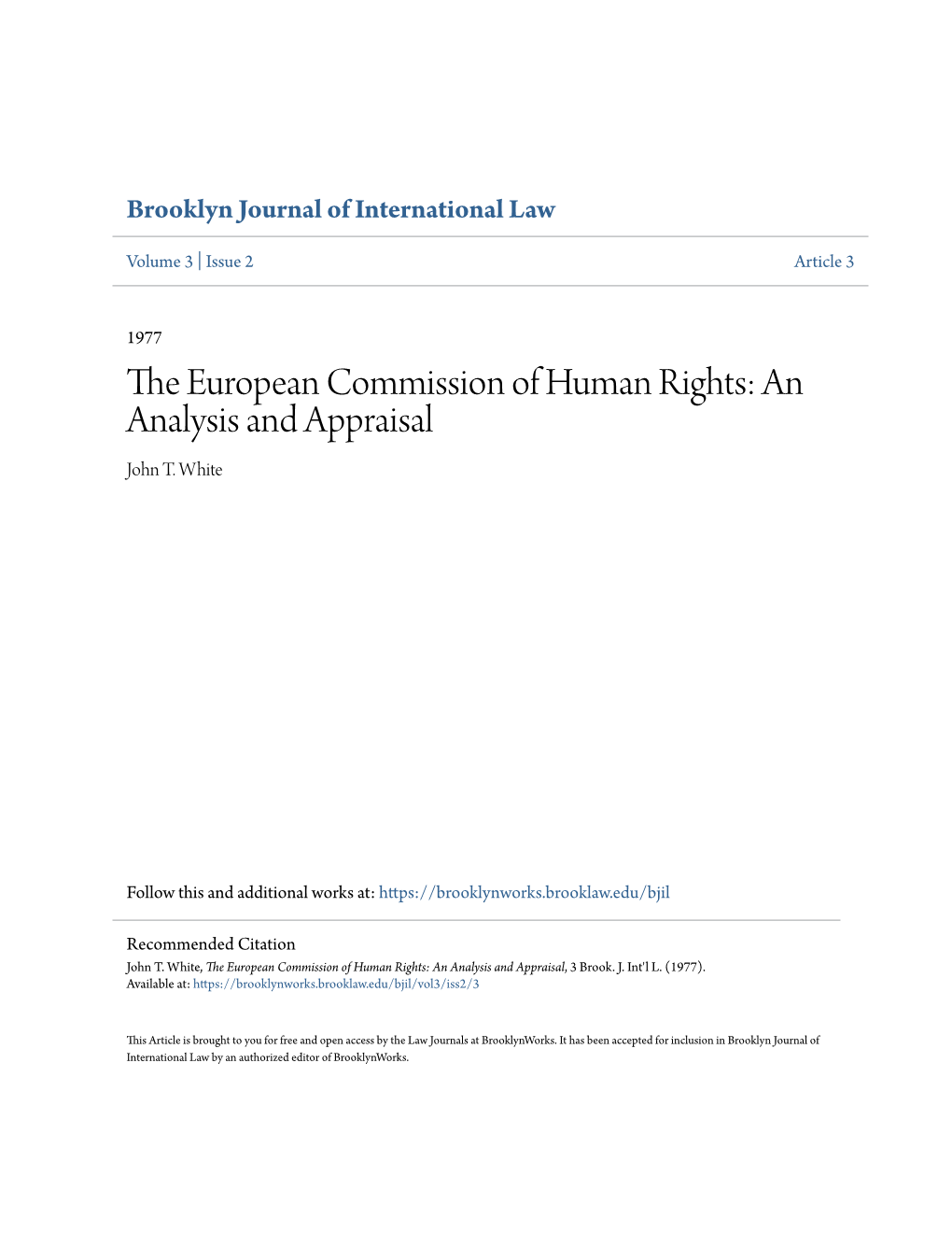 The European Commission of Human Rights: an Analysis and Appraisal, 3 Brook