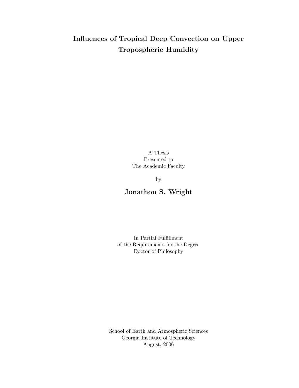 Influences of Tropical Deep Convection on Upper Tropospheric