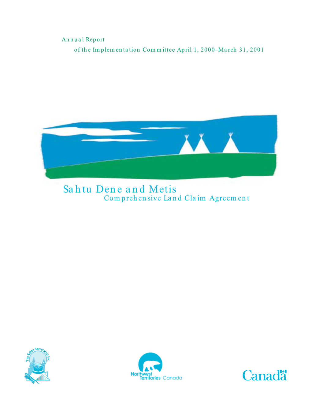 Sahtu Dene and Metis Comprehensive Land Claim