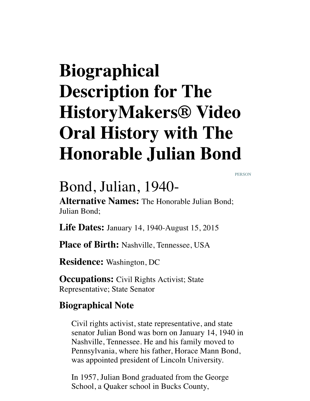 Biographical Description for the Historymakers® Video Oral History with the Honorable Julian Bond