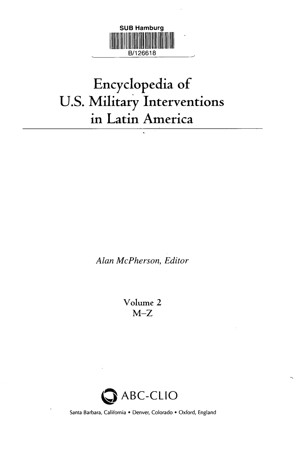 Encyclopedia of U.S. Military Interventions in Latin America