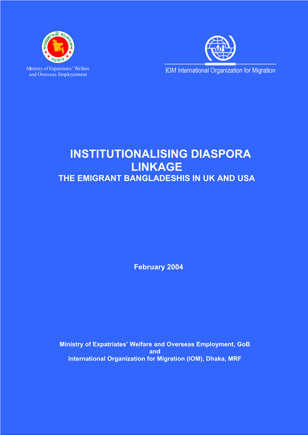 Institutionalising Diaspora Linkage the Emigrant Bangladeshis in Uk and Usa