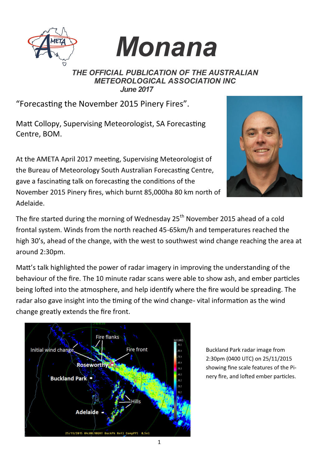 Monana the OFFICIAL PUBLICATION of the AUSTRALIAN METEOROLOGICAL ASSOCIATION INC June 2017 “Forecasting the November 2015 Pinery Fires”