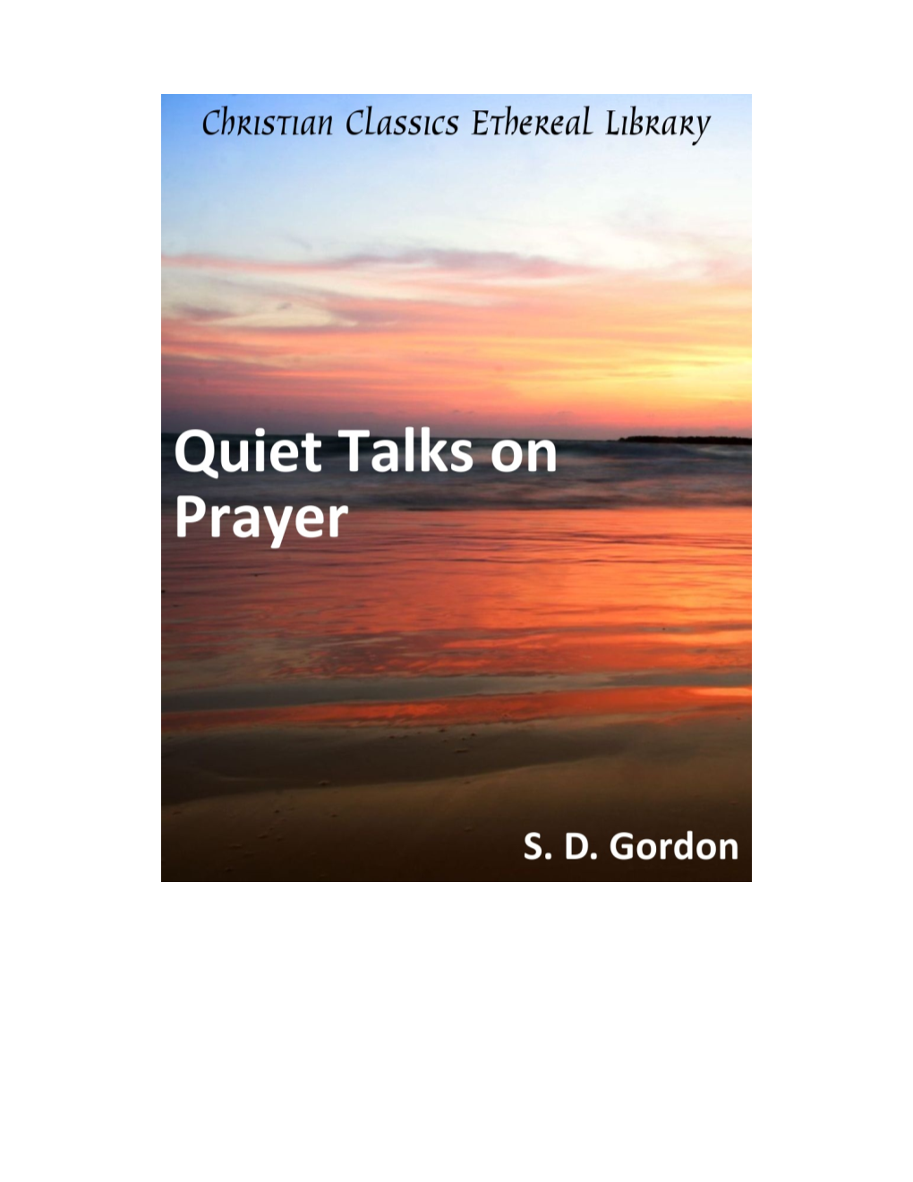 Quiet Talks on Prayer