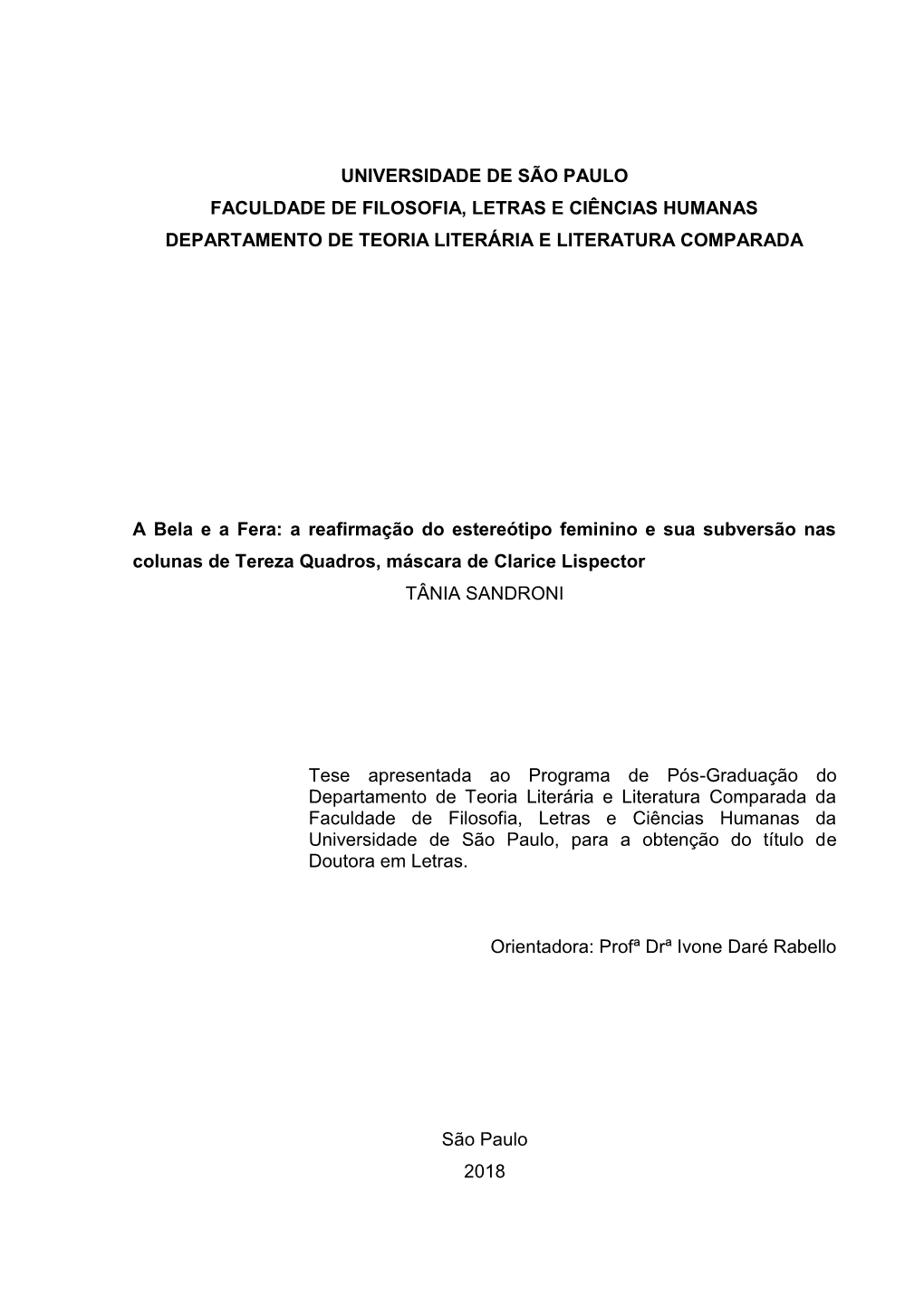 Universidade De São Paulo Faculdade De Filosofia, Letras E Ciências Humanas Departamento De Teoria Literária E Literatura Comparada