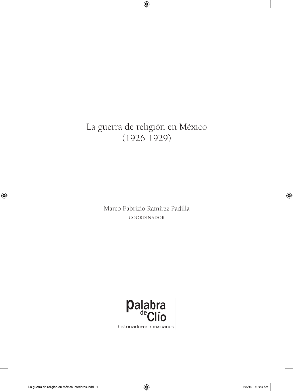 La Guerra De Religión En México (1926-1929)