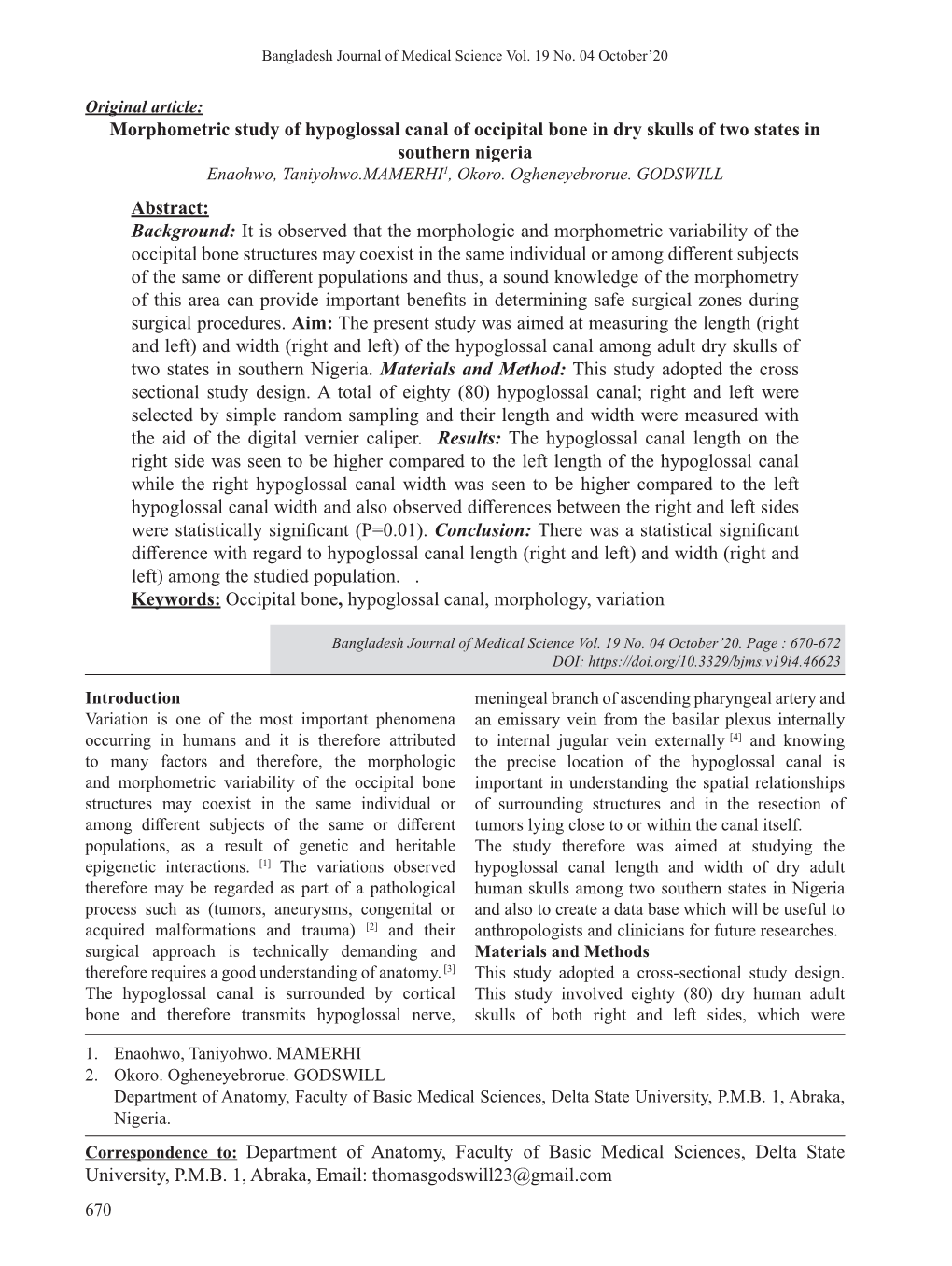 Morphometric Study of Hypoglossal Canal of Occipital Bone in Dry Skulls of Two States in Southern Nigeria Enaohwo, Taniyohwo.MAMERHI1, Okoro