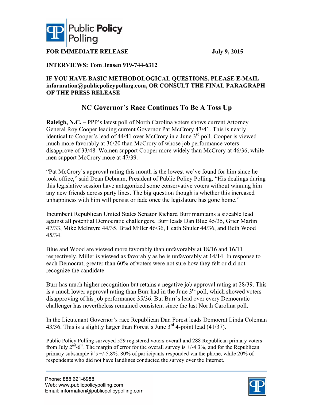 PPP’S Latest Poll of North Carolina Voters Shows Current Attorney General Roy Cooper Leading Current Governor Pat Mccrory 43/41