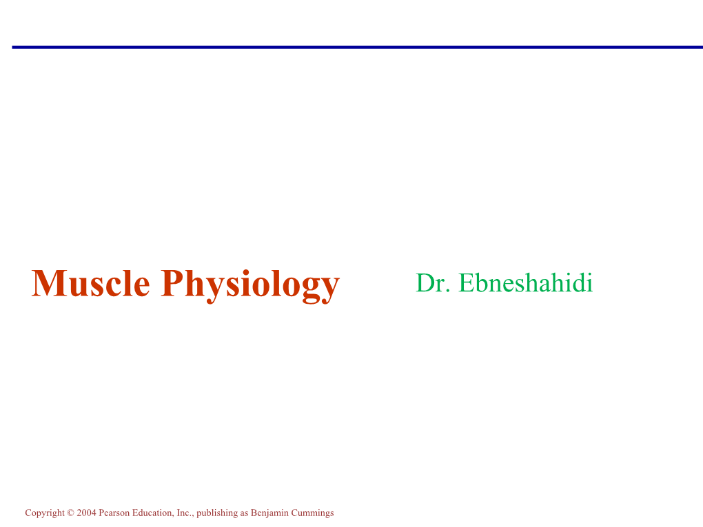 Muscle Physiology Dr