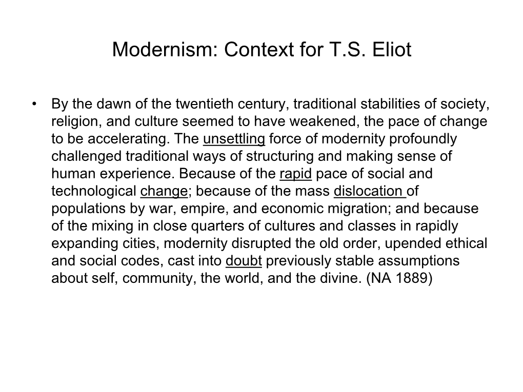 Modernism: Context for T.S. Eliot