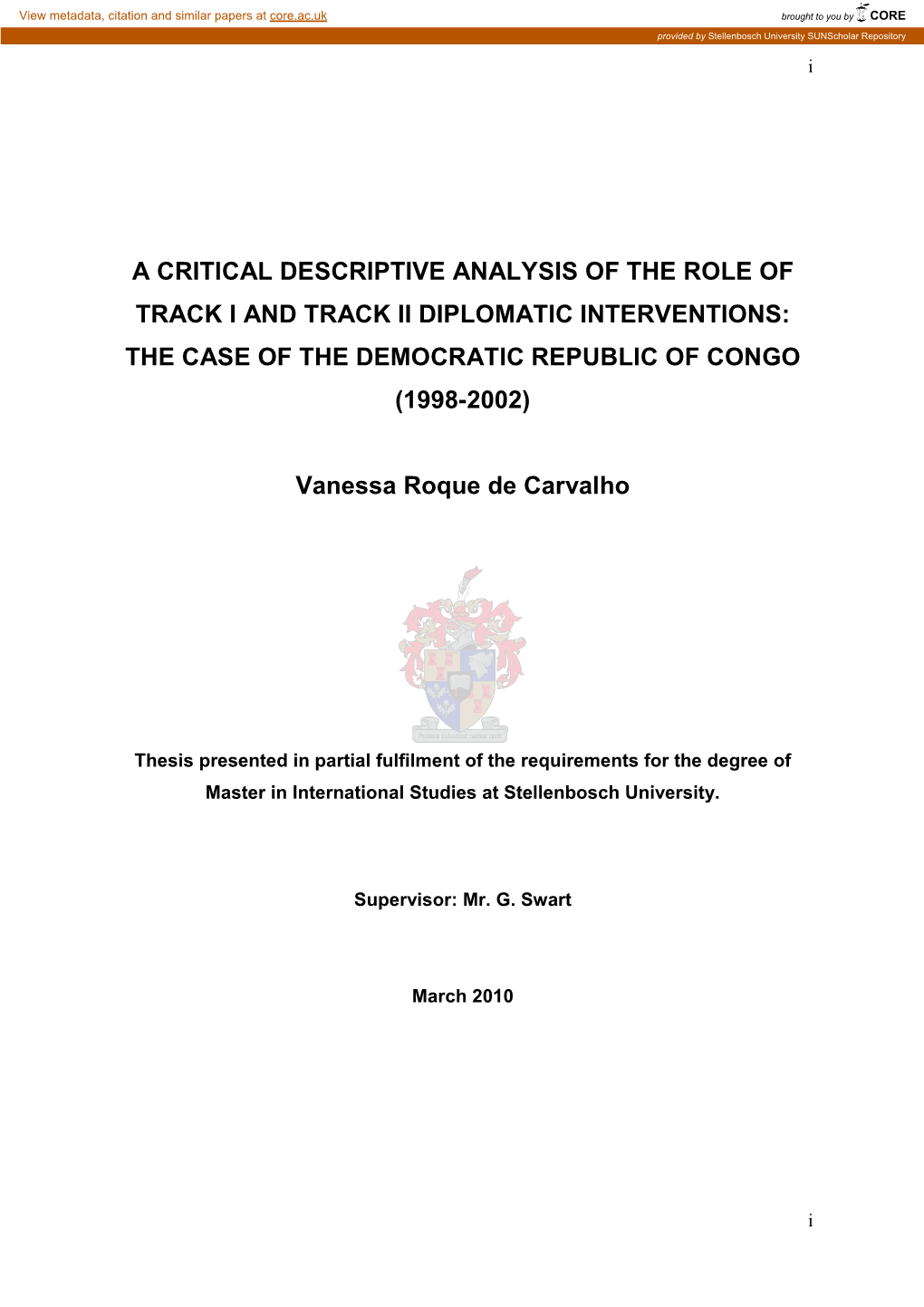 A Critical Descriptive Analysis of the Role of Track I and Track Ii Diplomatic Interventions: the Case of the Democratic Republic of Congo (1998-2002)