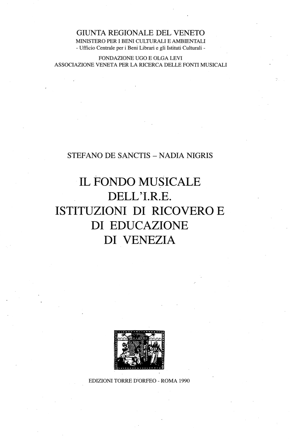 Il Fondo Musicale Dell'i.R.E. Istituzioni Di Ricovero E Di Educazione Di Venezia
