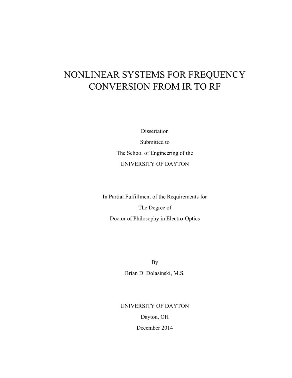 Nonlinear Systems for Frequency Conversion from Ir to Rf