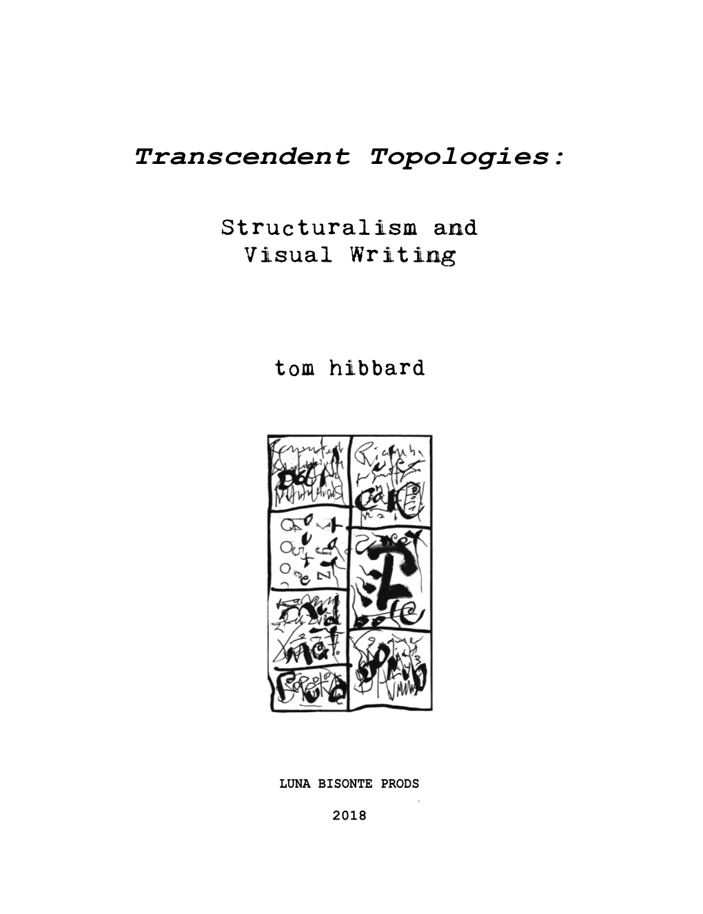 Transcendent Topologies