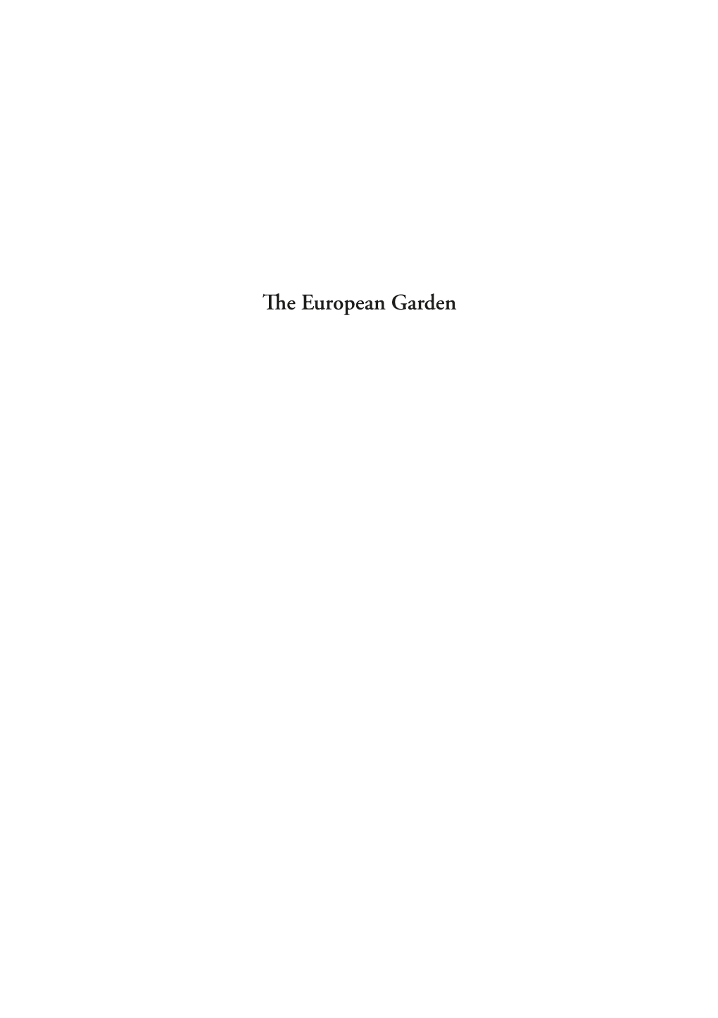 The European Garden I :