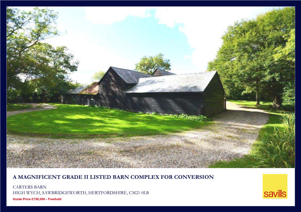 A Magnificent Grade Ii Listed Barn Complex for Conversion