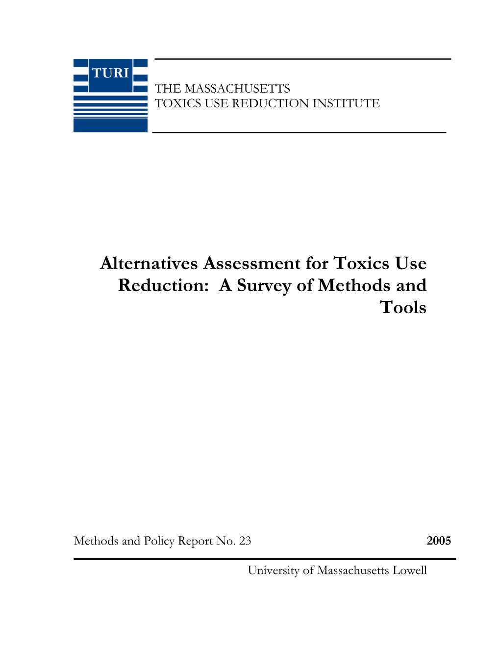 Alternatives Assessment for Toxics Use Reduction: a Survey of Methods and Tools
