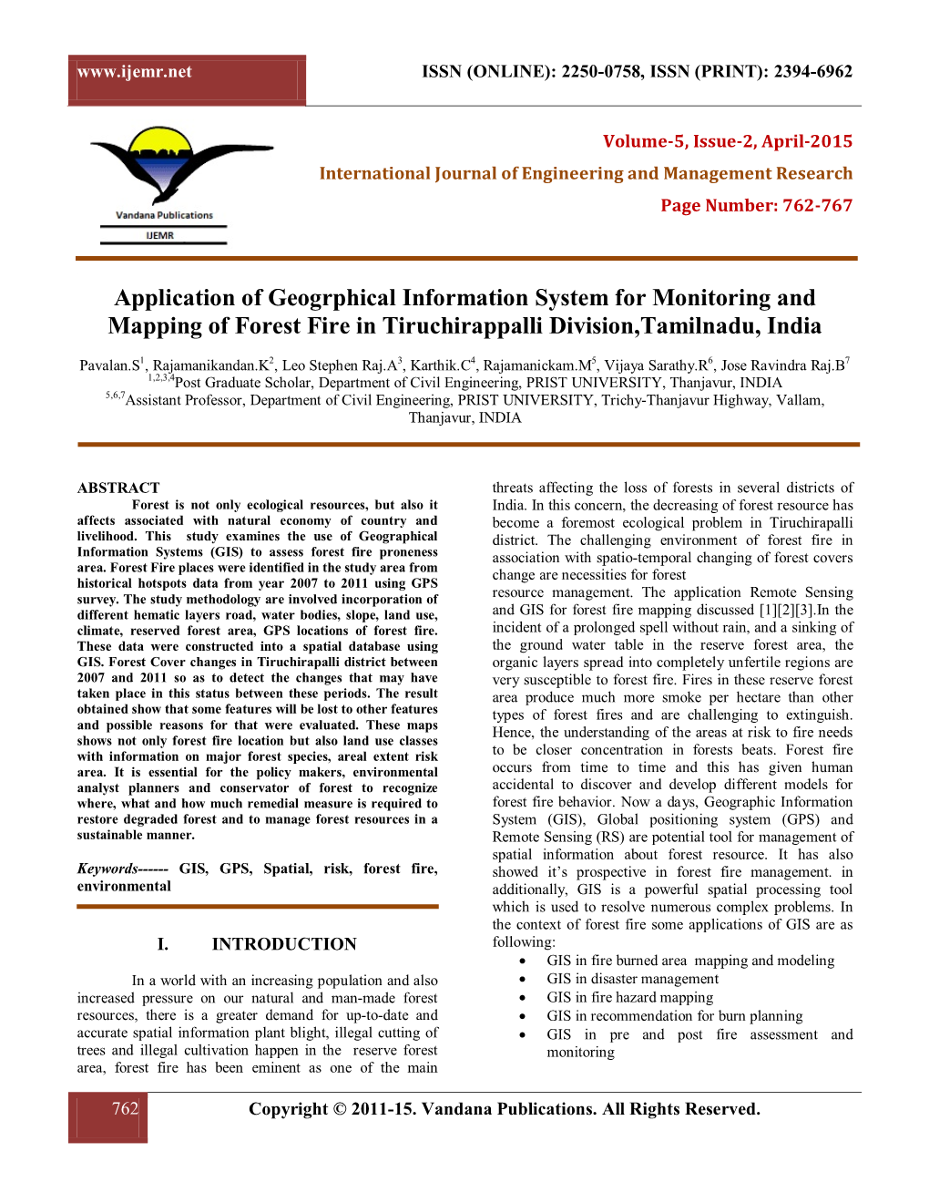 Application of Geogrphical Information System for Monitoring and Mapping of Forest Fire in Tiruchirappalli Division,Tamilnadu, India