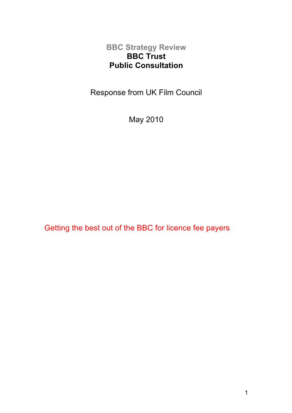 BBC Strategy Review BBC Trust Public Consultation
