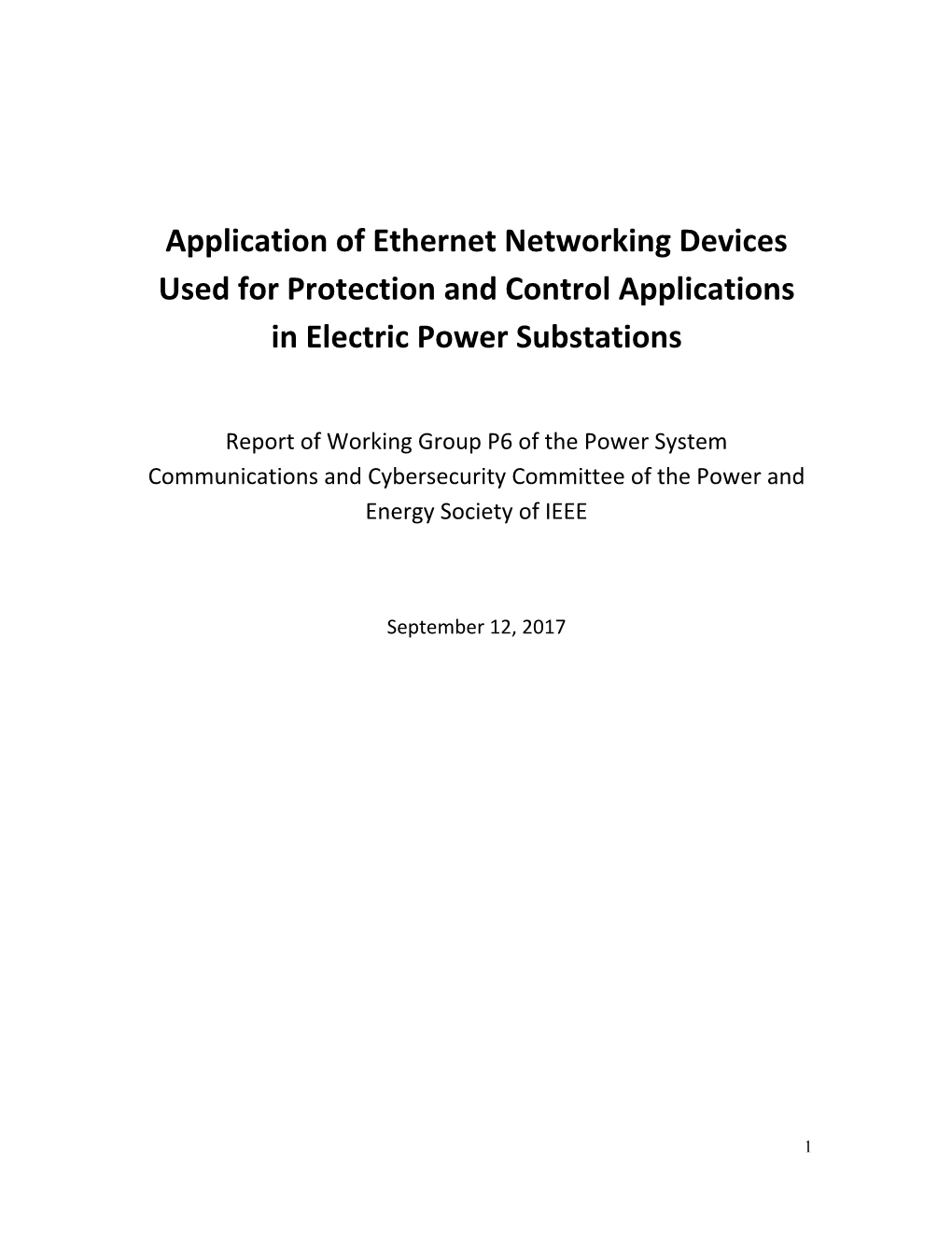 Application of Ethernet Networking Devices Used for Protection and Control Applications in Electric Power Substations