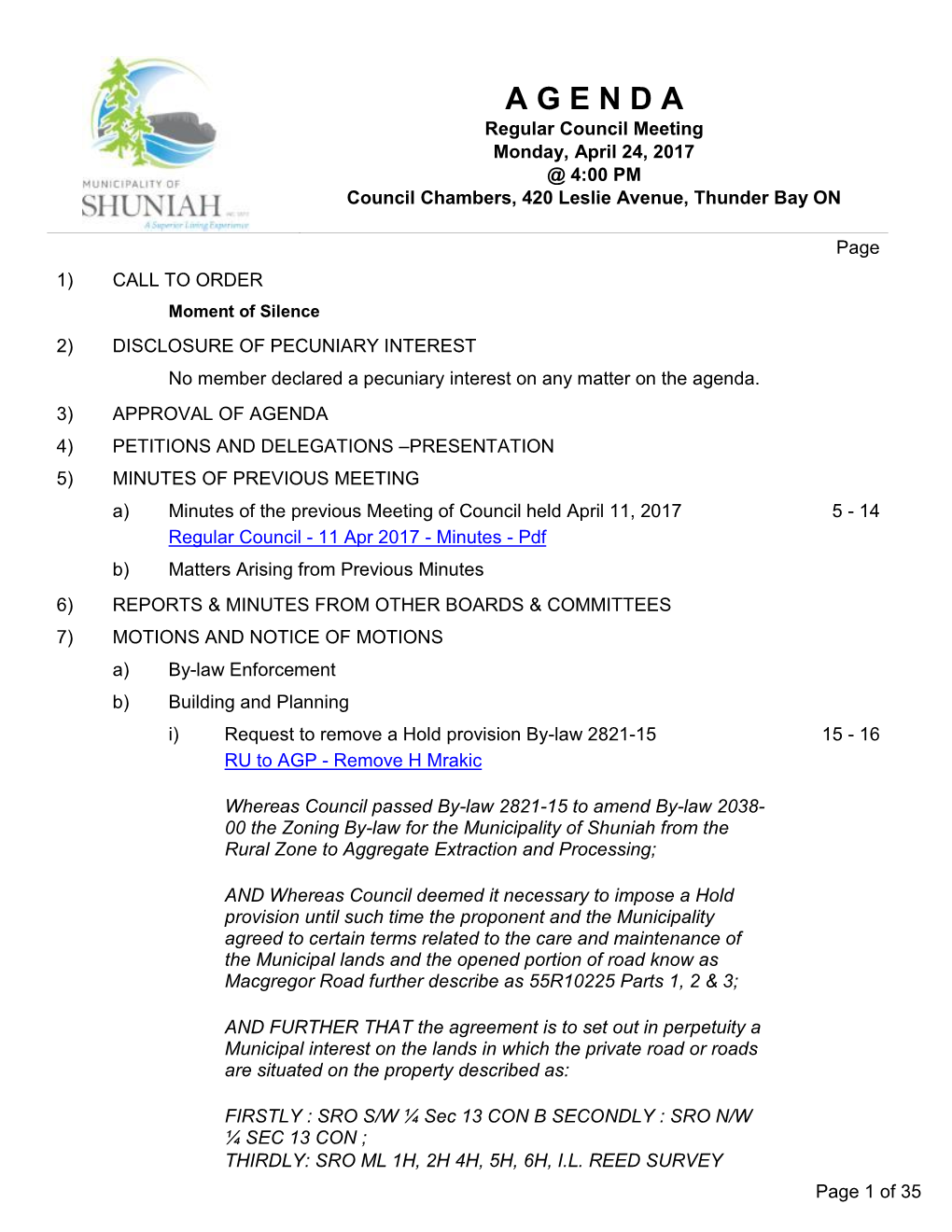 Regular Council Meeting Monday, April 24, 2017 @ 4:00 PM Council Chambers, 420 Leslie Avenue, Thunder Bay ON