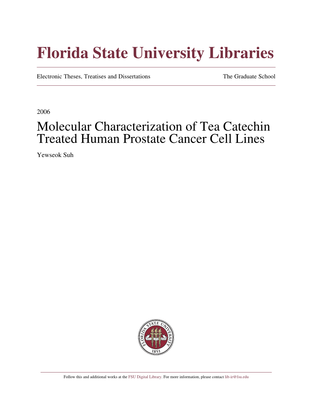 Molecular Characterization of Tea Catechin Treated Human Prostate Cancer Cell Lines Yewseok Suh