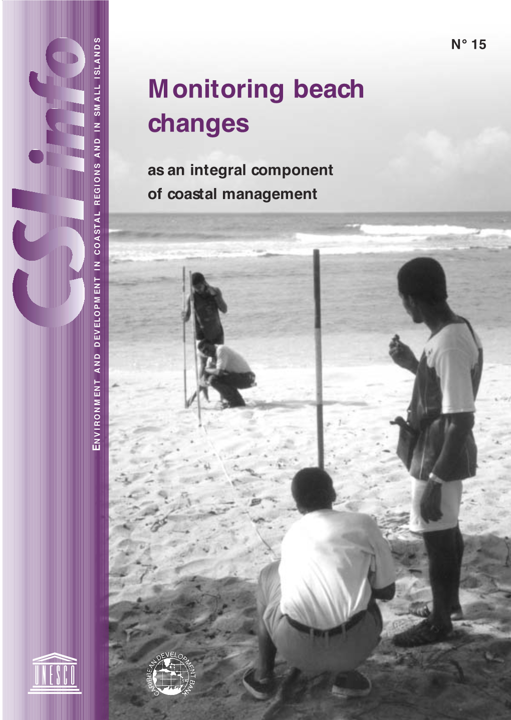 Monitoring Beach Changes As an Integral Component of Coastal Management