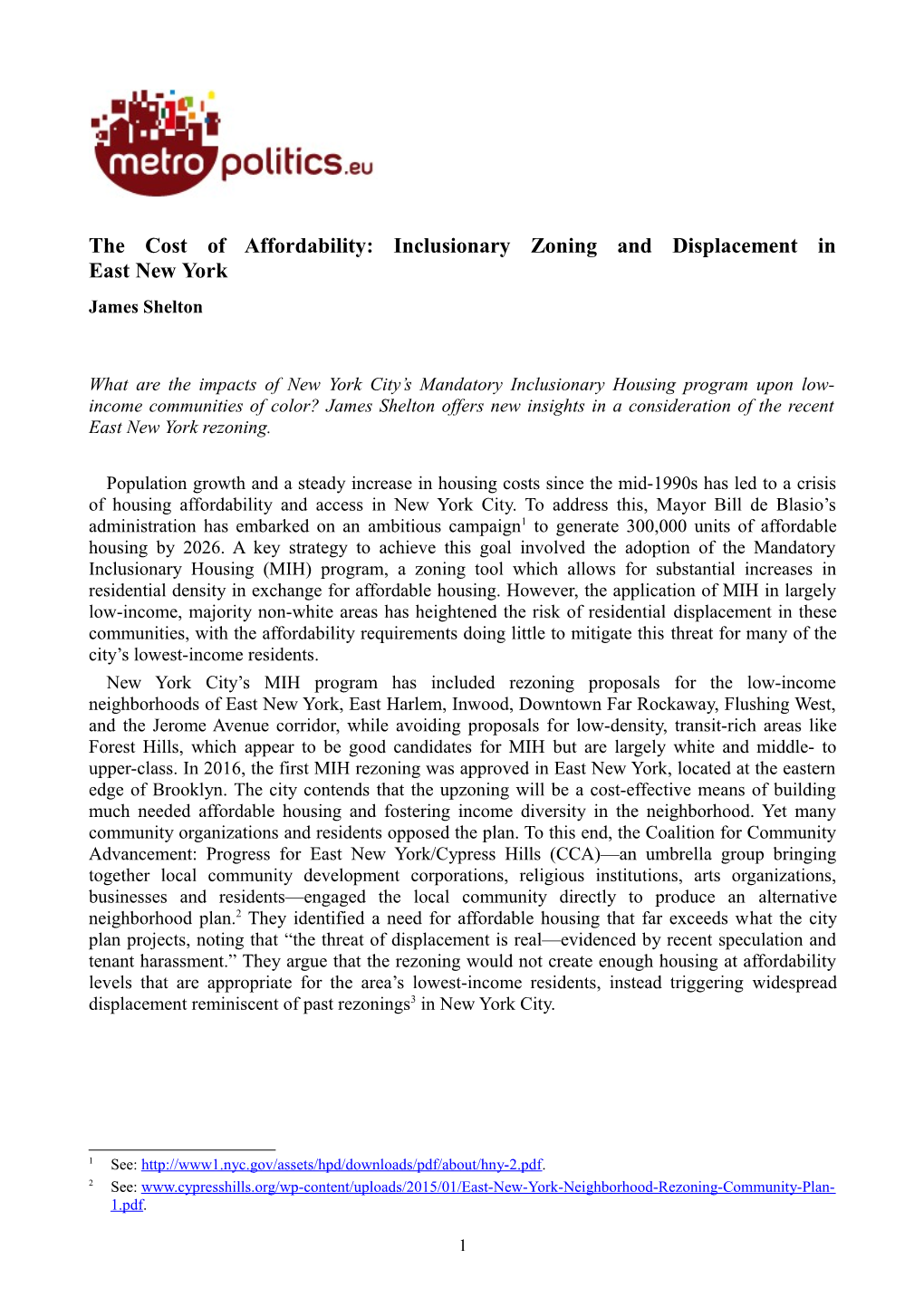 The Cost of Affordability: Inclusionary Zoning and Displacement in East New York James Shelton