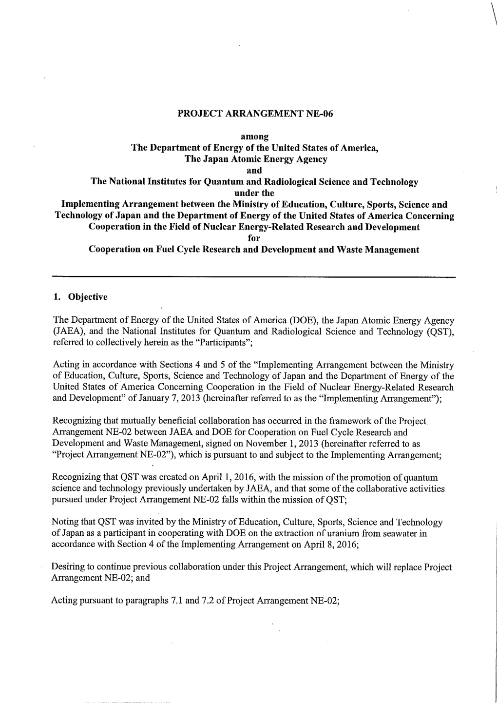 PROJECT ARRANGEMENT NE-06 Among the Department of Energy of the United States of America, the Japan Atomic Energy Agency And