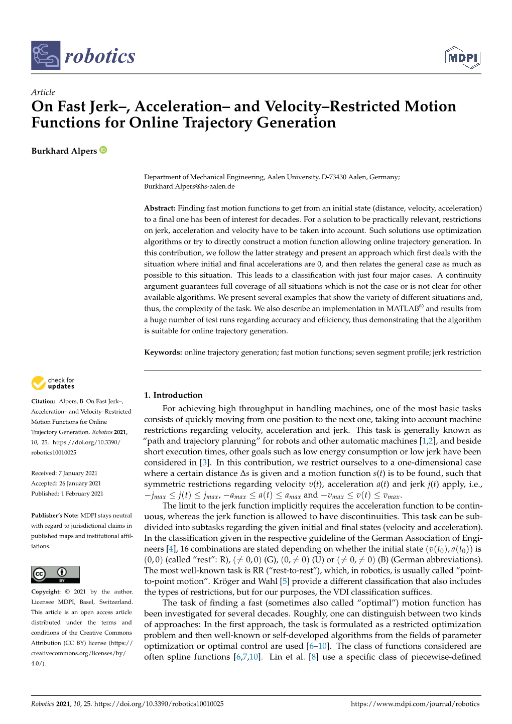 On Fast Jerk–, Acceleration– and Velocity–Restricted Motion Functions for Online Trajectory Generation