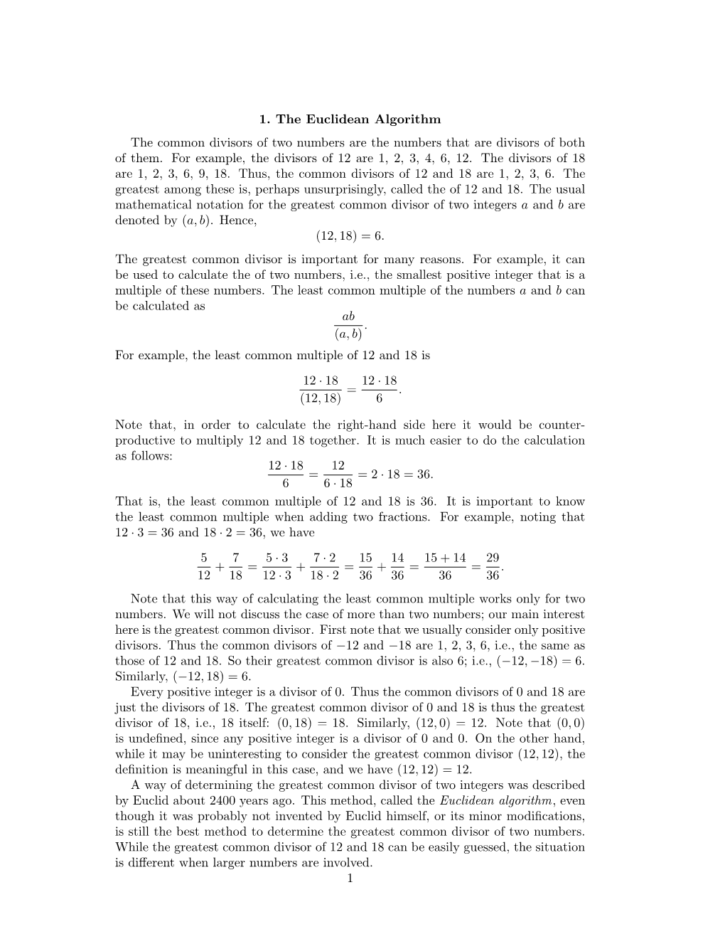 1. the Euclidean Algorithm the Common Divisors of Two Numbers Are the Numbers That Are Divisors of Both of Them