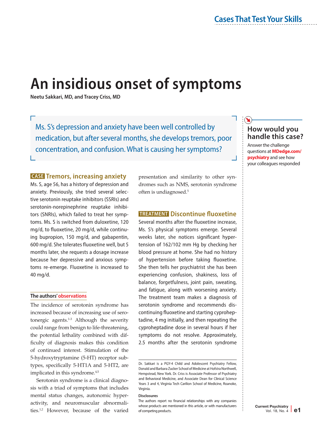 An Insidious Onset of Symptoms Neetu Sakkari, MD, and Tracey Criss, MD