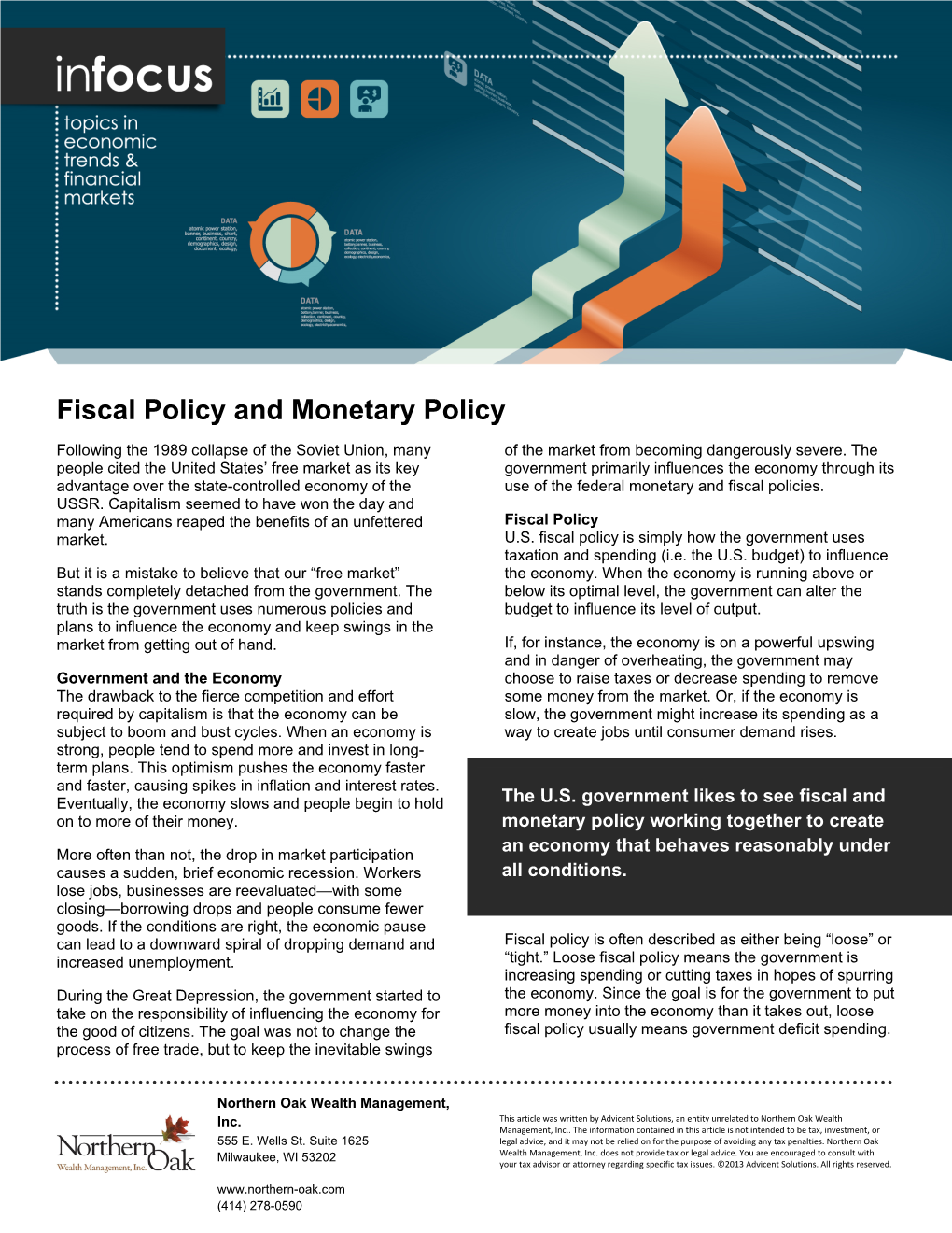 Fiscal and Monetary Policy Working Together to Create an Economy That Behaves Reasonably Under All Conditions