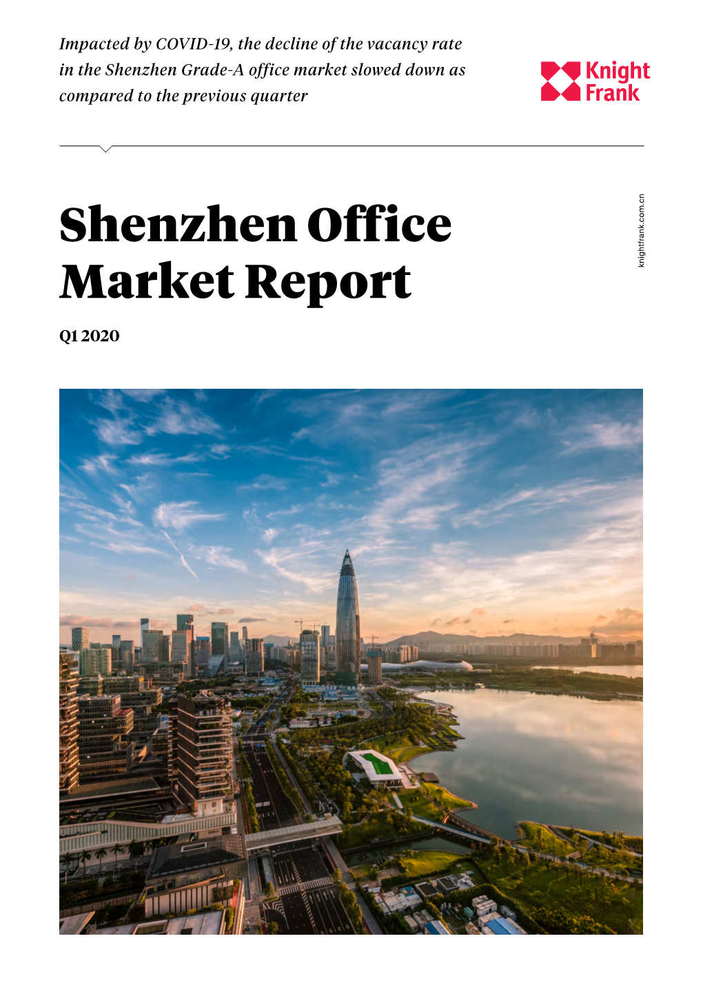 Shenzhen Office Market Report Q1 2020 Shenzhen Office Market Report Q1 2020