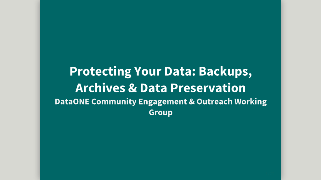 Backups, Archives & Data Preservation