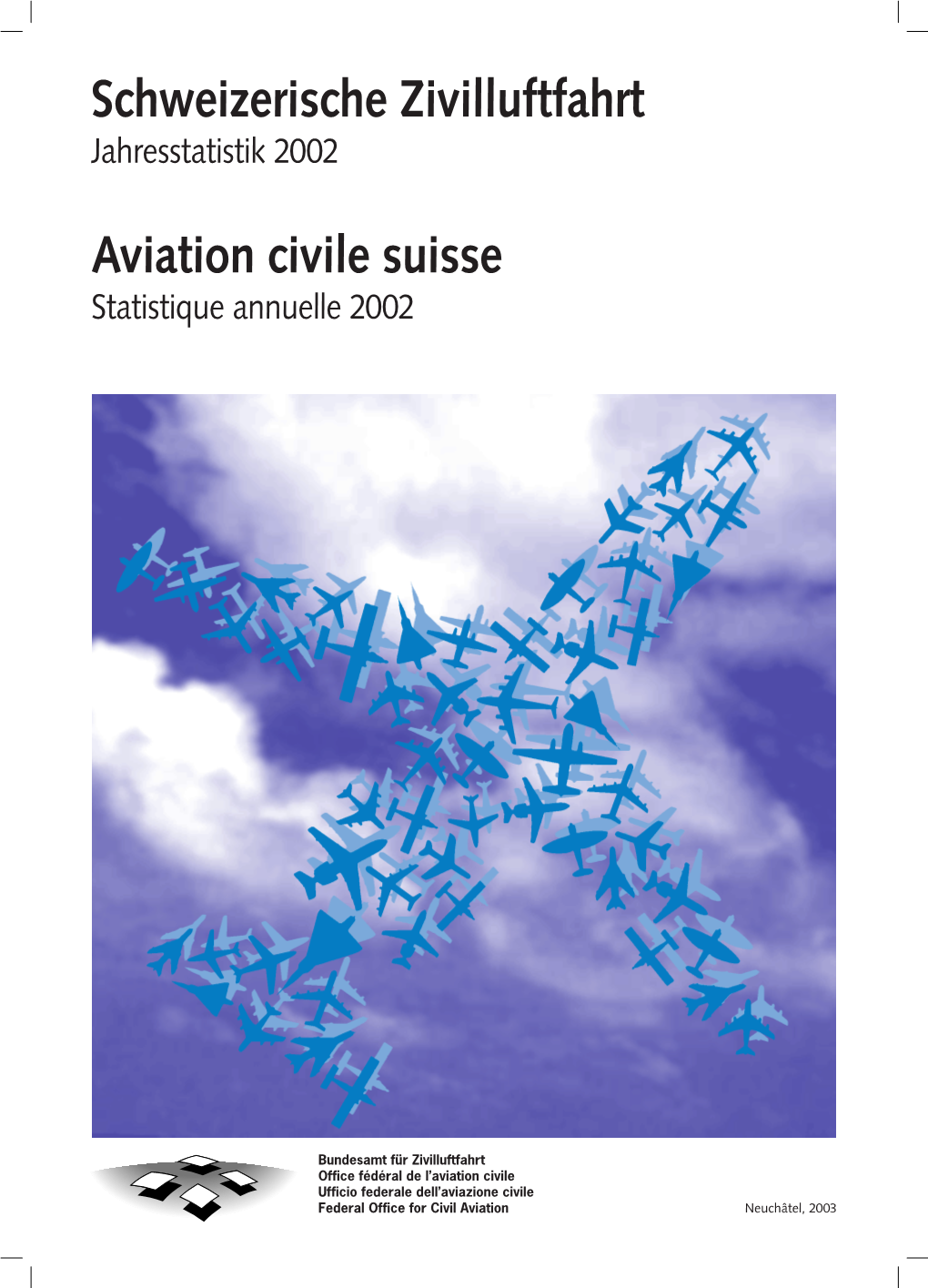Schweizerische Zivilluftfahrt Aviation Civile Suisse