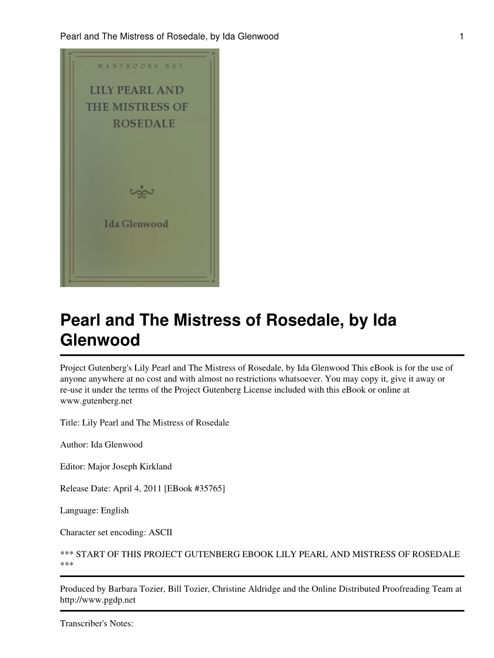 Lily Pearl and the Mistress of Rosedale, by Ida Glenwood This Ebook Is for the Use of Anyone Anywhere at No Cost and with Almost No Restrictions Whatsoever