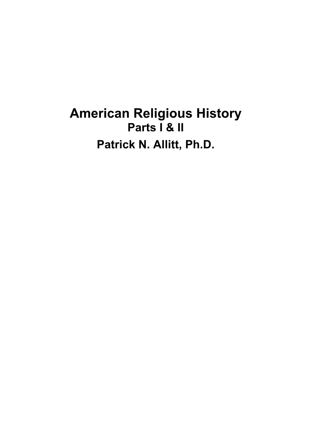 American Religious History Parts I & II